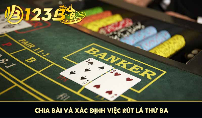 Chia bài và xác định việc rút lá thứ ba